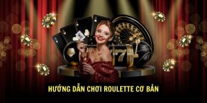 Huong Dan Choi Roulette Co Ban